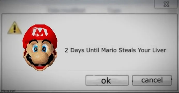 Mario saying your liver hand it over