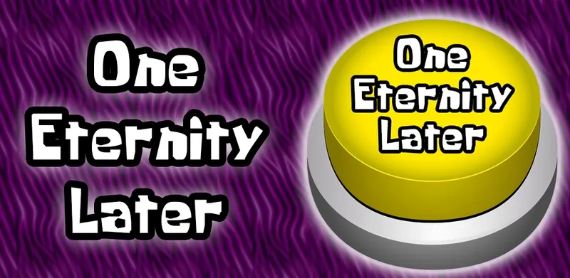 The timeless one eternity later joke