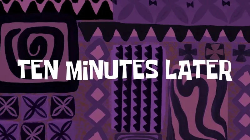 The classic Spongebob 10 minutes later scene