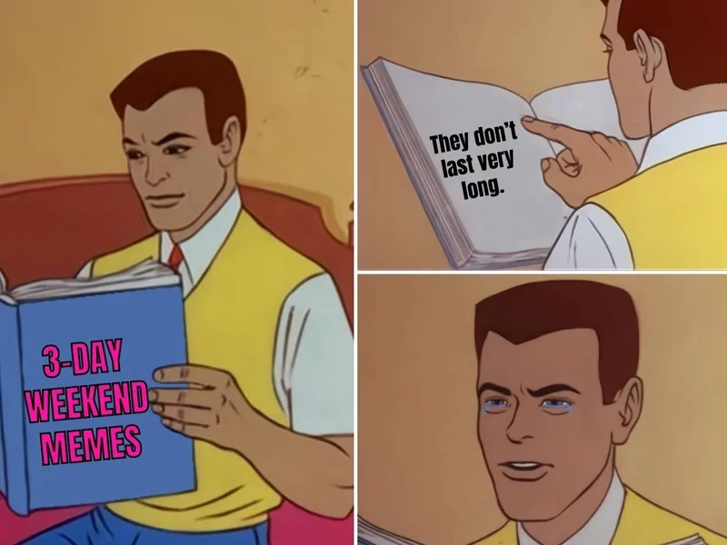 The exact feeling of Tuesday after a 3 day weekend meme