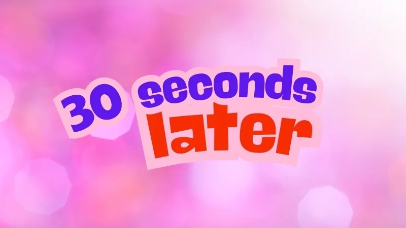 The famous thirty seconds later sound effect