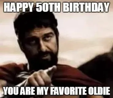 A classic funny 50th birthday meme