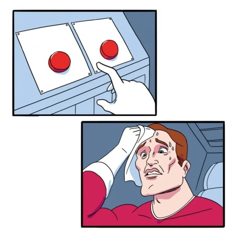 Another take on the two buttons meme dilemma