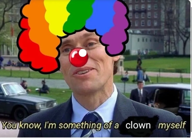 A truly relatable sad clown meme.