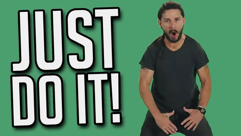 A blank just do it meme template for your ideas