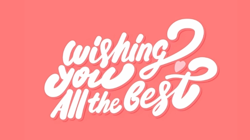 Best wishes for every moment to brighten your day