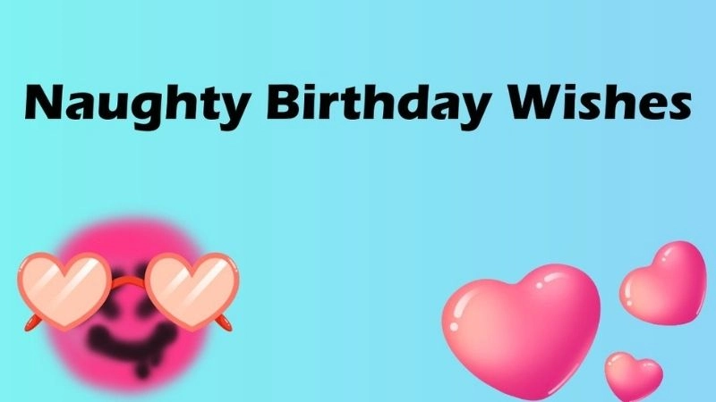 Happiness hits hard in playful vulgar birthday wishes