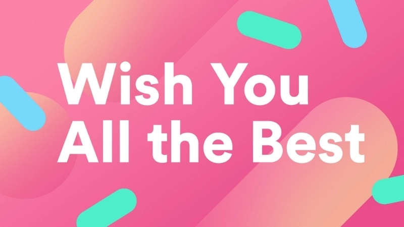 Wish you all the best in every step of your life today