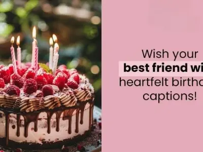 Heartfelt birthday wishes for best friend to cherish forever